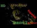 [SFM FNAF] Season 3 Completo y En Español By Zajcu37