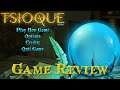 TSIOQUE - Game Review with Gameplay