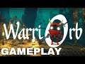 WarriOrb First 60 Minutes Gameplay