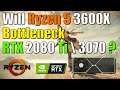 Will Ryzen 5 3600X Bottleneck The RTX 2080 Ti (RTX 3070)