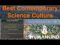 2.5k Public School/ 110k Empire Science per Turn - Best Contemporary Science Culture in Humankind?