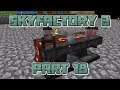 ADJUSTING JASON, EDGY MIKE: Let's Play Minecraft Sky Factory 3 Part 18