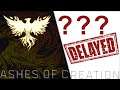Ashes of Creation ALPHA 1 DELAYED ???
