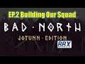 Bad North: Jotunn Edition | EP2 Building Our Squad