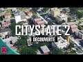 CITYSTATE 2 | On Découvre ce City-builder ensemble (LIVE FR)
