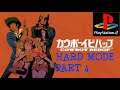 Cowboy Bebop Tsuioku no Serenade (PS2) Hard Playthrough Part 4