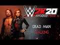 DEAD MAN WALKING| WWE 2K20 MyCAREER EP11