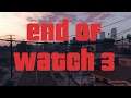 End of Watch 3 GTA Movie Cinematic
