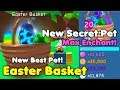 I Got New Secret Pet! Easter Basket! Max Enchant! New Best Pet! - Bubble Gum Simulator