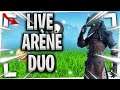 LIVE FORTNITE ARENE CUP DUO (ROAD TO 9k300)