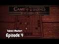 Mount and Blade Bannerlord | Game of Thrones Mod | Gameplay Episode 4