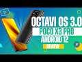 POCO X3 PRO Android 12 OctaviOS v3.0 - Initial Build First Look | Features Bugs & Whats Missing