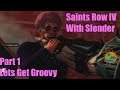 Saints Row IV With Slender Part 1 Lets Get Groovy