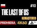 The Last of Us PL - Remastered 4K 🦋 #10 (odc.10) 🌸 Silent Hill | Gameplay po polsku