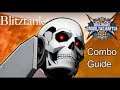 [BlazeBlue Cross Tag Battle] peck's Combo Guide for Blitztank [PlayStation 4] w/60 fps