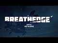 Breathedge - First Look
