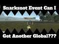 Entropia Universe: Snarksnot Event, Can I Get Another Global???