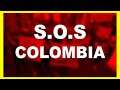 ESTO ESTÁ PASANDO AHORA EN COLOMBIA I SOS COLOMBIA