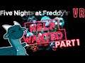 Five Nights at Freddy's VR Help Wanted FULL GAMEPLAY Let's Play First Playthrough Walkthrough Part 1