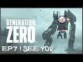 Generation Zero Ep7 I See You