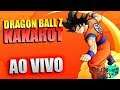LIVE - Dragon Ball Z: Kakarot | A JORNADA DO HOMEM, DA LENDA!