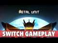 Metal Unit - Nintendo Switch Gameplay! (First 20 Minutes)