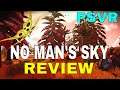 NO MAN'S SKY - PSVR - REVIEW!!!!