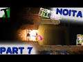 Noita Part 7