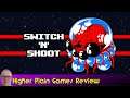 Switch N Shoot - Review | Shoot Em Up | Rage Inducing | Indie