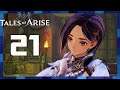 Tales of Arise PC - Walkthrough Part 21 (1080p 60fps) - No Commentary (FULL GAME)
