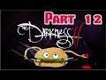 THE DARKNESS II ๐ Part 12 ๐ Mega Plot Twist Incomming