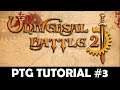 Universal Battle 2 (UB2) Tutorial #3 PTG