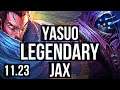 YASUO vs JAX (TOP) | 10 solo kills, 14/1/1, Legendary, 900K mastery | BR Diamond | 11.23