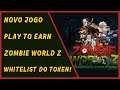 Zombie World Z - Novo jogo Play to Earn