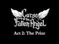Act 2: The Prize - Curse of the Fallen Angel