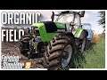 FIELD PREP FOR AN ORGANIC FIELD | OAKFIELD FARM | FARMING SIMULATOR 19