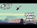 Grand Theft Auto: San Andreas. #13. ЧТО ЗА ЖЕСТЬ?!