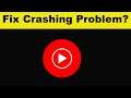 How To Fix YT Music App Keeps Crashing Problem Android & Ios - YT Music App Crash Issue