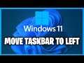How To Move Taskbar To Left on Widnows 11