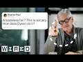 James Dyson Answers Design Questions From Twitter | Tech Support | WIRED