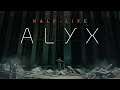 LafingAnarkist plays Half Life: Alxy part 3