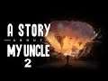 [Live] A Story About My Uncle #2