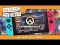 Overwatch - on teste la version Nintendo Switch [REVIEW] (Geek Show)