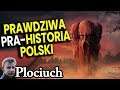 Prawdziwa Pra Historia Ziem Polski - Plociuch Historia - Słowianie Wielka Lechia Wykład Po Polsku PL