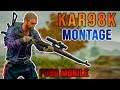 PUBG Mobile Montage | Most Satisfying kills with Kar98k