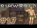 RimWorld - A Wild Man Appeared! - Episode 17