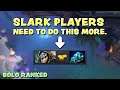 SLARK PLAYERS NEED TO DO THIS MORE. (solo ranked)