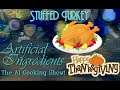 Stuffed Turkey - Thanksgiving Special Part 3 - Artificial Ingredients