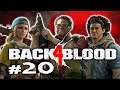 THE SOUND OF THUNDER - Back 4 Blood Co-Op Let's Play Gameplay #20