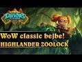 WoW classic bejbe! - HIGHLANDER ZOOLOCK - Hearthstone Decks (Saviors of Uldum)